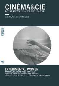 Experimental Women : Mapping Cinema and Video Practices from the Post-War Period up to Present (Cinéma & Cie)