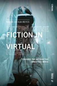 Interactive Fiction in Cinematic Virtual Reality : Towards the Immersive Interactive Movie