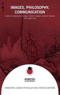 Images, Philosophy, Communication : Aesthetics and Thought in Japan and the World (Hasekura League Intercultural Studies Editions)