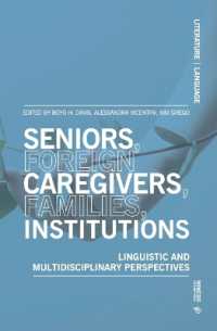 Seniors, foreign caregivers, families, institutions : Linguistic and multidisciplinary perspectives (Sociology)