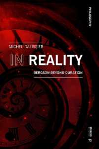In Reality : Bergson Beyond Duration