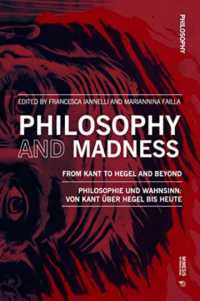 Philosophy and Madness: from Kant to Hegel and Beyond : Philosophie und Wahnsinn: von Kant über Hegel bis heute (Philosophy)