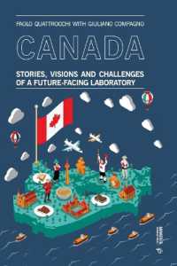 Canada : Stories, Visions and Challenges of a Future-Facing Laboratory