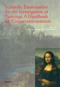 Scientific Examination for the Investigation of Paintings : A Handbook for Conservator-restorers -- Paperback