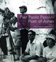 Pier Paolo Pasolini, Poet of Ashes -- Paperback / softback