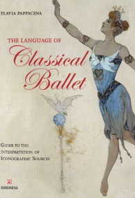 Language of Classical Ballet : Guide to the Interpretation of Iconographic Soures