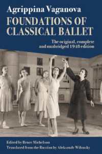 Foundations of Classical Ballet : New, Complete and Unabridged Translation of the 3rd Edition
