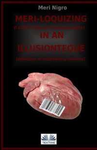 Meri-loquizing in an illusionteque: I suffer from a complex of interiority / collection of entertaining illusions