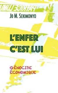 L'Enfer C'Est Lui: Génocide économique