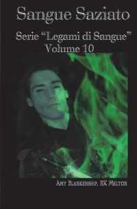 Sangue Saziato: Serie "Legami di Sangue" - Volume 10 (Legami Di Sangue") 〈10〉