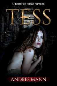 Tess: O Horror do Tráfico Humano