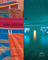 Kim Sooja : Conditions of Humanity