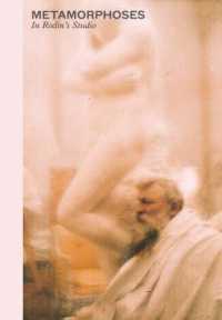 Metamorphoses : In Rodin's Studio