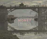 Monet : A Bridge to Modernity