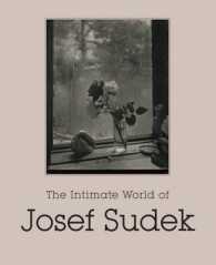 ヨゼフ・スデクの世界<br>The Intimate World of Josef Sudek