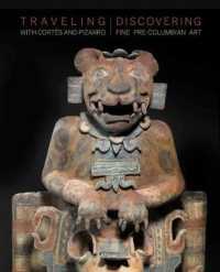 Traveling with Cortes and Pizarro : Discovering Fine Pre-Columbian Art