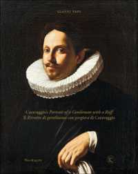 Caravaggio's Portrait of a gentleman with a ruff = : Il Ritratto di gentiluomo con gorgiera di Caravaggio