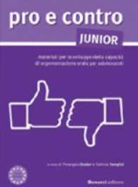 Pro e contro : conversare e argomentare in italiano: Libro - JUNIOR