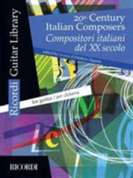 20th Century Italian Composers / Compositori Italiani del XX Secolo : For Guitar / Per Chitarra (Ricordi Guitar Library) （Bilingual）
