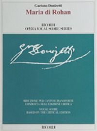 Maria Di Rohan (Ricordi Opera Vocal Score) （Critical）