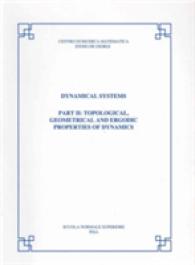 Dynamical systems : Part II: topological, geometrical and ergodic properties of dynamical systems (Publications of the Scuola Normale Superiore)