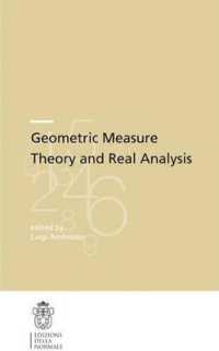 Geometric Measure Theory and Real Analysis (Publications of the Scuola Normale Superiore) （2014）