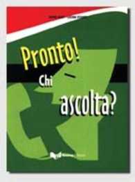 Pronto! Chi ascolta? : Testo