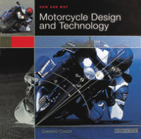 How and Why Motorcycle Design and Technology : How and Why