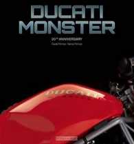 Ducati Monster : 20th Anniversary （Bilingual）