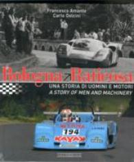 Bologna-Raticosa : A Story of Men and Machinery