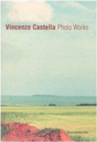 Vincenzo Castella : Photo Works