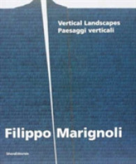 Fillipo Marignoli : Vertical Landscapes -- Paperback