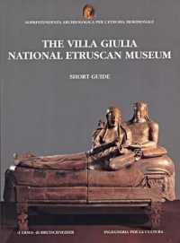 The Villa Giulia National Etruscan Museum : Short Guide