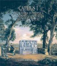 Caelius I : Santa Maria in Domnica， San Tommaso in Formis E Il Clivus Scauri