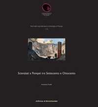 Scienziati a Pompei Tra Settecento E Ottocento