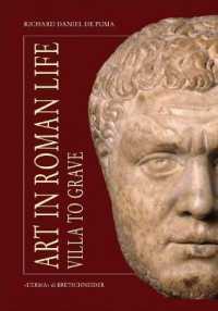 Art in Roman Life : Villa to Grave