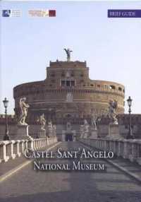 Castel Sant'angelo National Museum : Brief Artistic and Historical Guide