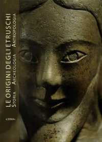 Origini Degli Etruschi. Storia Archeologia Antropologia (Le). Atti del Convegno