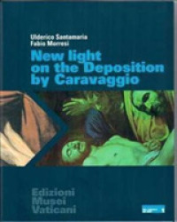 New light on the Deposition by Caravaggio (The science of art 1) 〈1〉