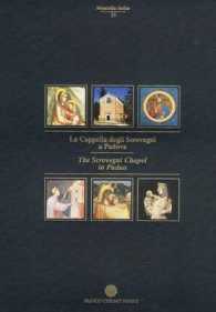 The Scrovegni Chapel in Padua (2-Volume Set)