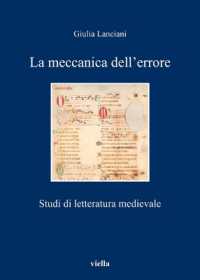 La Meccanica Dell'errore : Studi Di Letteratura Medievale
