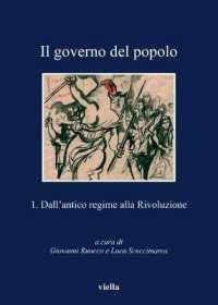 Il Governo del Popolo : 1. Dall'antico Regime Alla Rivoluzione