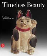 Timeless Beauty : Traditional Japanese Art from the Montgomery Collection