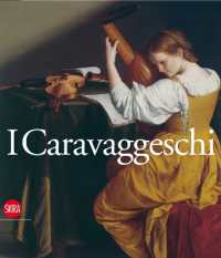 「カラヴァッジェスキ」作品集（イタリア語版・全２巻）<br>I Caravaggeschi. the Caravaggesque Painters : A Catalogue of the Artists and Works