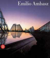 Emilio Ambasz : a technological Arcadia