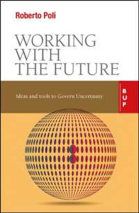 Working with the Future : Ideas and Tools to Govern Uncertainty