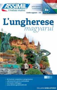 L'ungherese (magyarul) : Méthode de hongrois pour Italiens