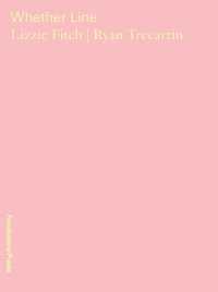 Lizzie Fitch, Ryan Trecartin - Whether Line