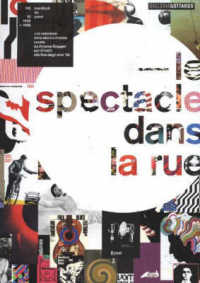 Le spectacle dans la rue : 100 posters from 10 countries designed between 1958 & 1968. a selection from the celebrated exhibition curated by Antonio Boggeri for Olivetti in the late sixties