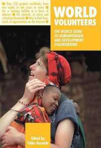 World Volunteers : The World Guide to Humanitarian and Development Volunteering